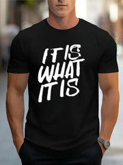 It Is What It Is Funny Quote Graphic T-Shirt Casual Unisex Tee
