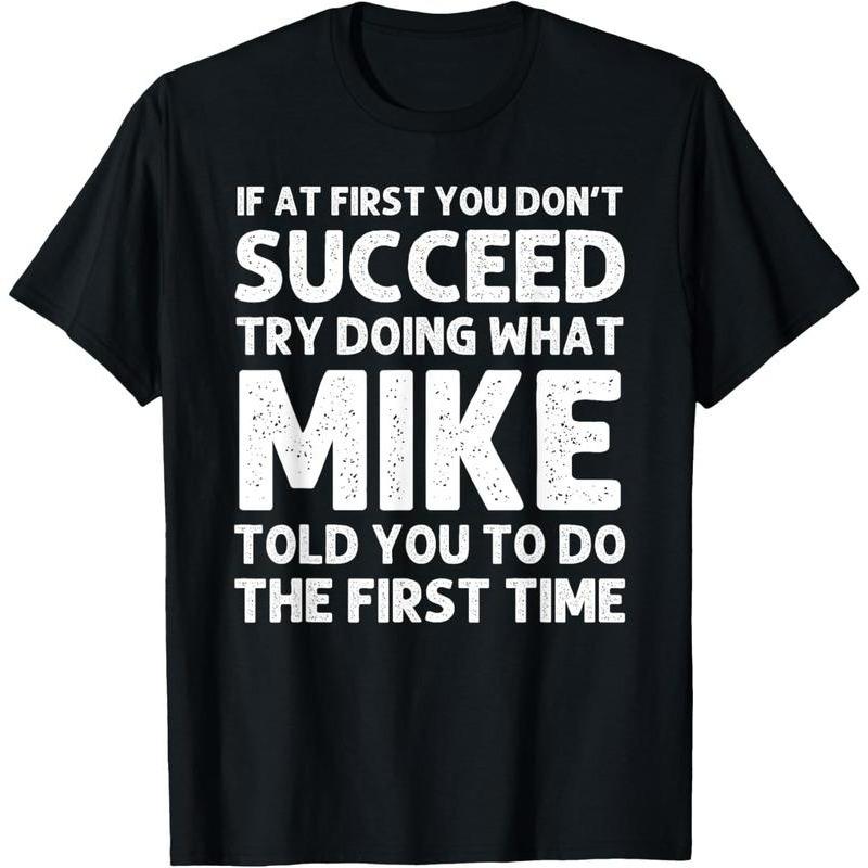 MIKE Personalized Funny Joke T-Shirt