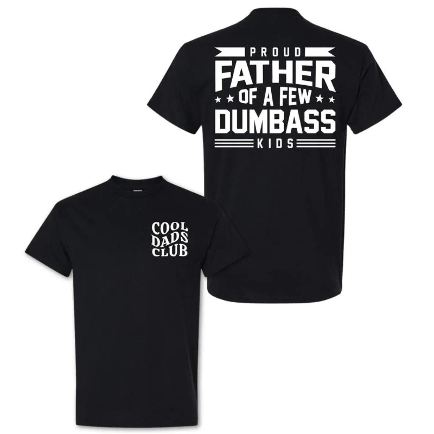 Proud Father of a Few Silly Kids Funny Dad T-Shirt - Cool Dads Club Graphic Tee, Unisex Father‘s Day Gift