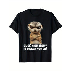 Black Casual Crew Neck Short-Sleeved T-Shirt, Printed with an Angry Meerkat And Words Guck Mich Nicht in Diesem Ton An, Unisex, Suitable All Seasons