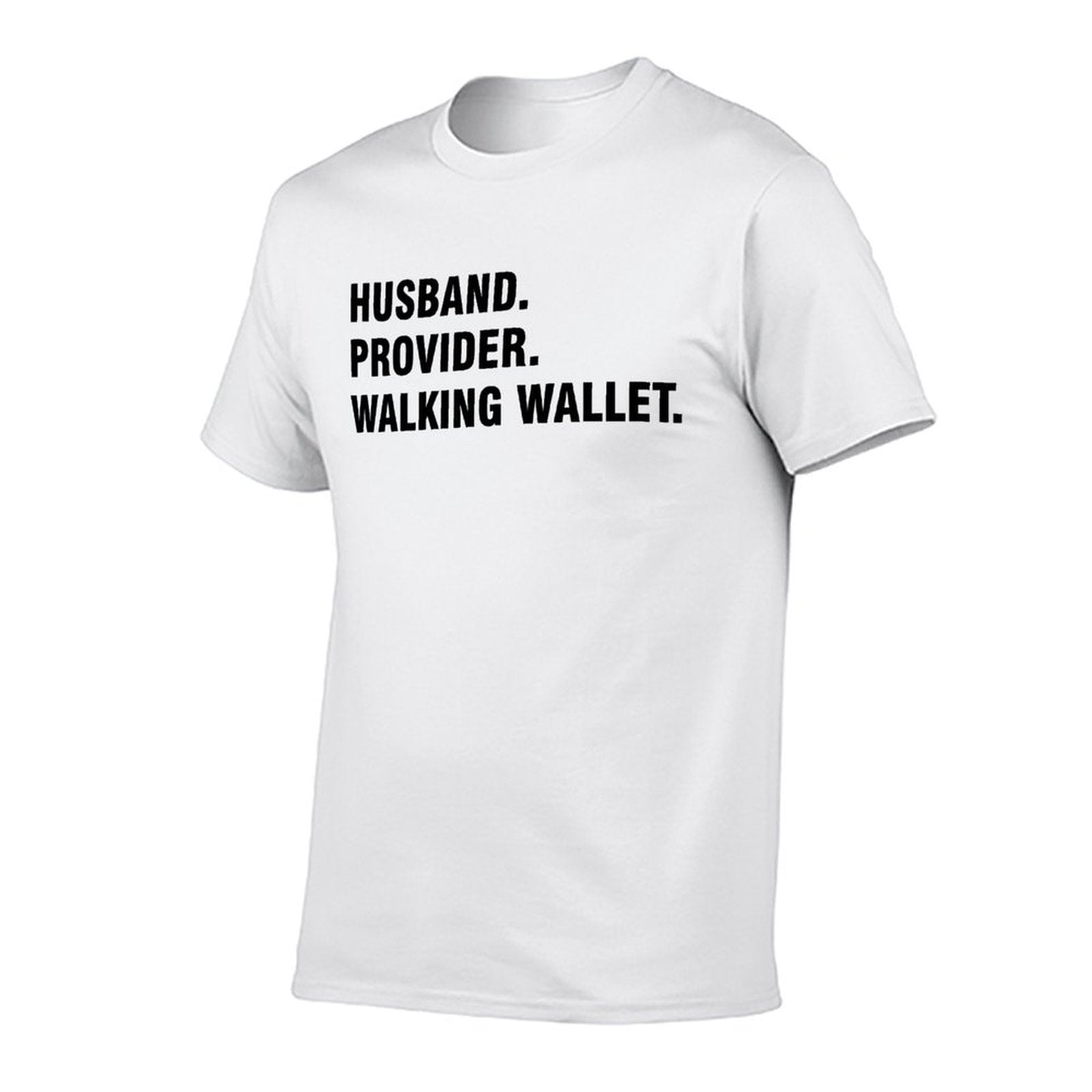 Graphic tee [Husband.Provider.Walking Wallet] funny t-shirt Unisex
