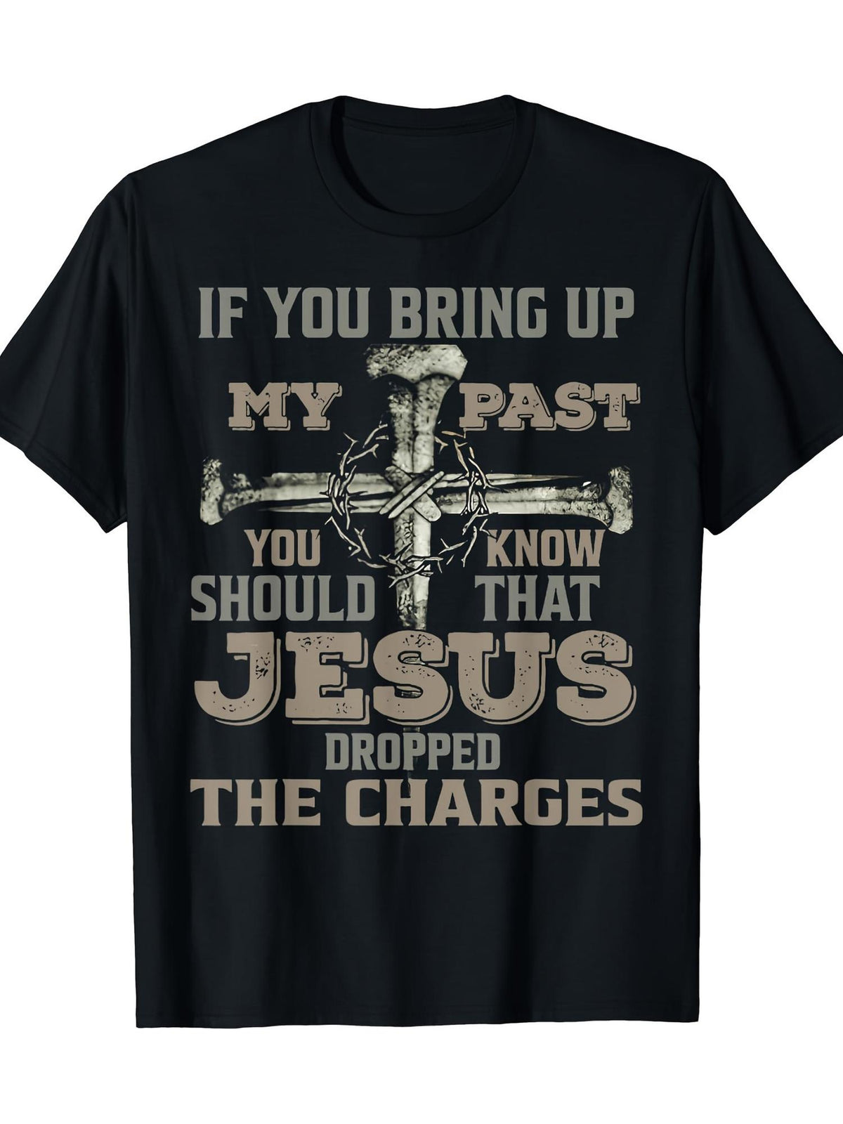 Men'S Inspirational Cotton T-Shirt - "If You Bring Up My Past, You Should Know That Jesus Dropped the Charges" with Cross Graphic, Casual Crew Neck, Short Sleeve, Machine Washable