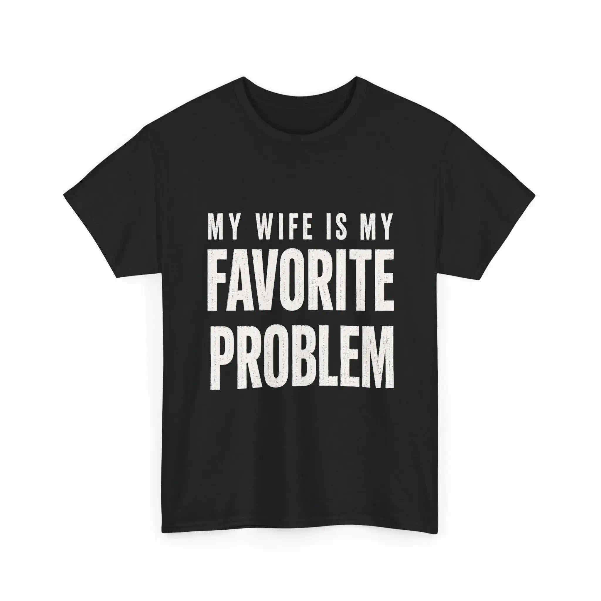Men's Classic Shortsleeve T-Shirt, Funny 'My Wife Is My Favorite Problem' Graphic Print, Smooth Crew Neck with Lived-in Vibe, Ribbed, Cotton, Casual, Tops, Tee