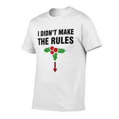 Graphic tee [I didn't make the rules] funny t-shirt Unisex adult joke