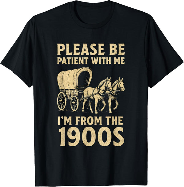 Funny Shirt for Dad Men Women I'm from 1900s Father's Day T-Shirt