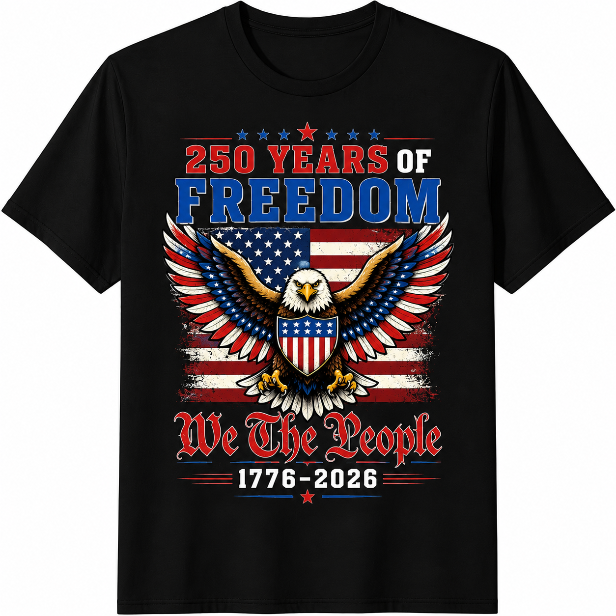 America 250 We The People Flag Eagle 1776 2026 4th July Patriotic Unisex Tee