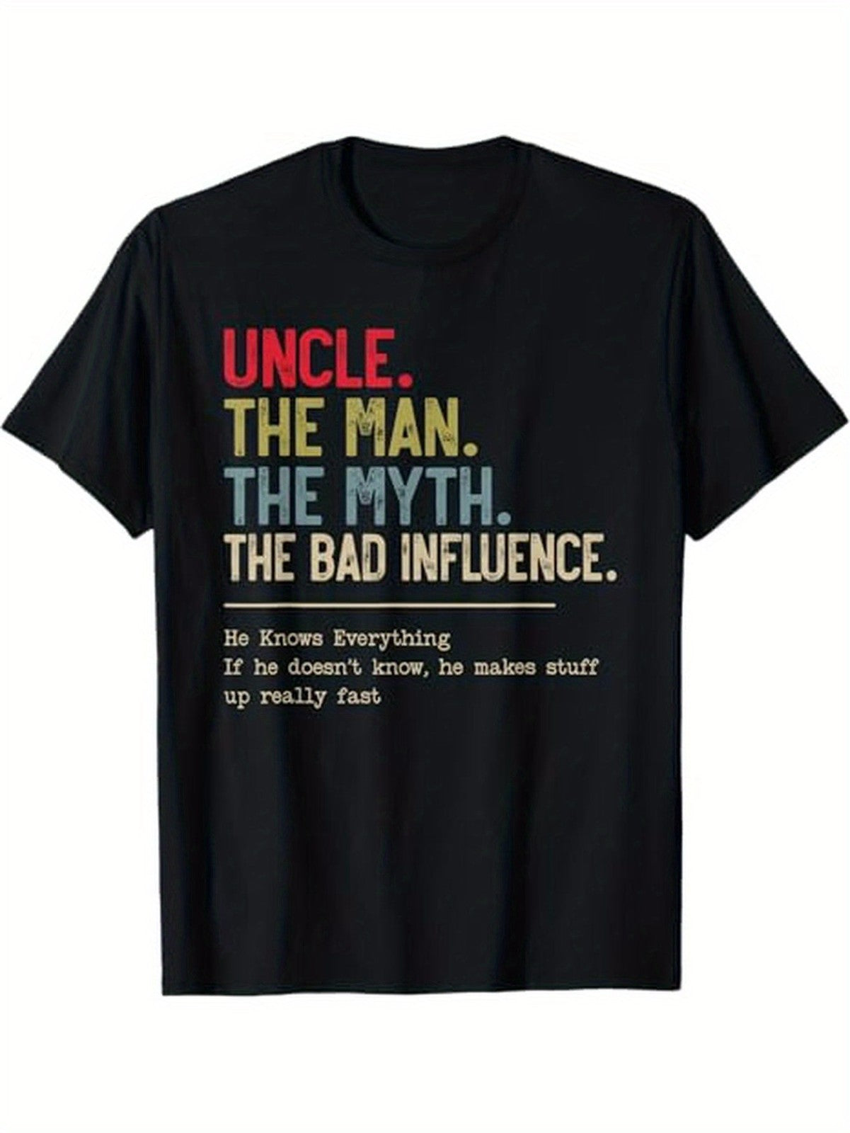 Uncle The Man The Myth The Bad Influence Funny Christmas Thanksgiving Gift Tee