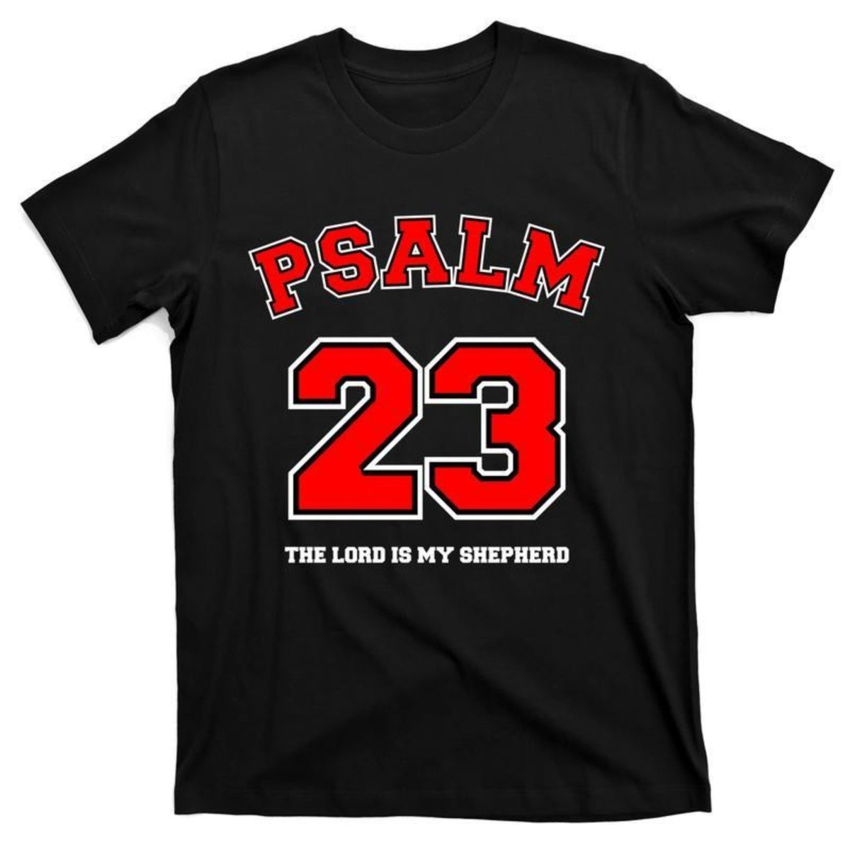 Psalm 23 The Lord My Shepherd Bible Verse Christian Jesus Faith Jersey T-Shirt