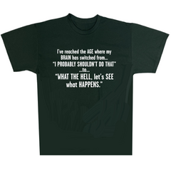 I've Reached The Age Where My Sarcastic Humor Graphic Novelty Funny T Shirt