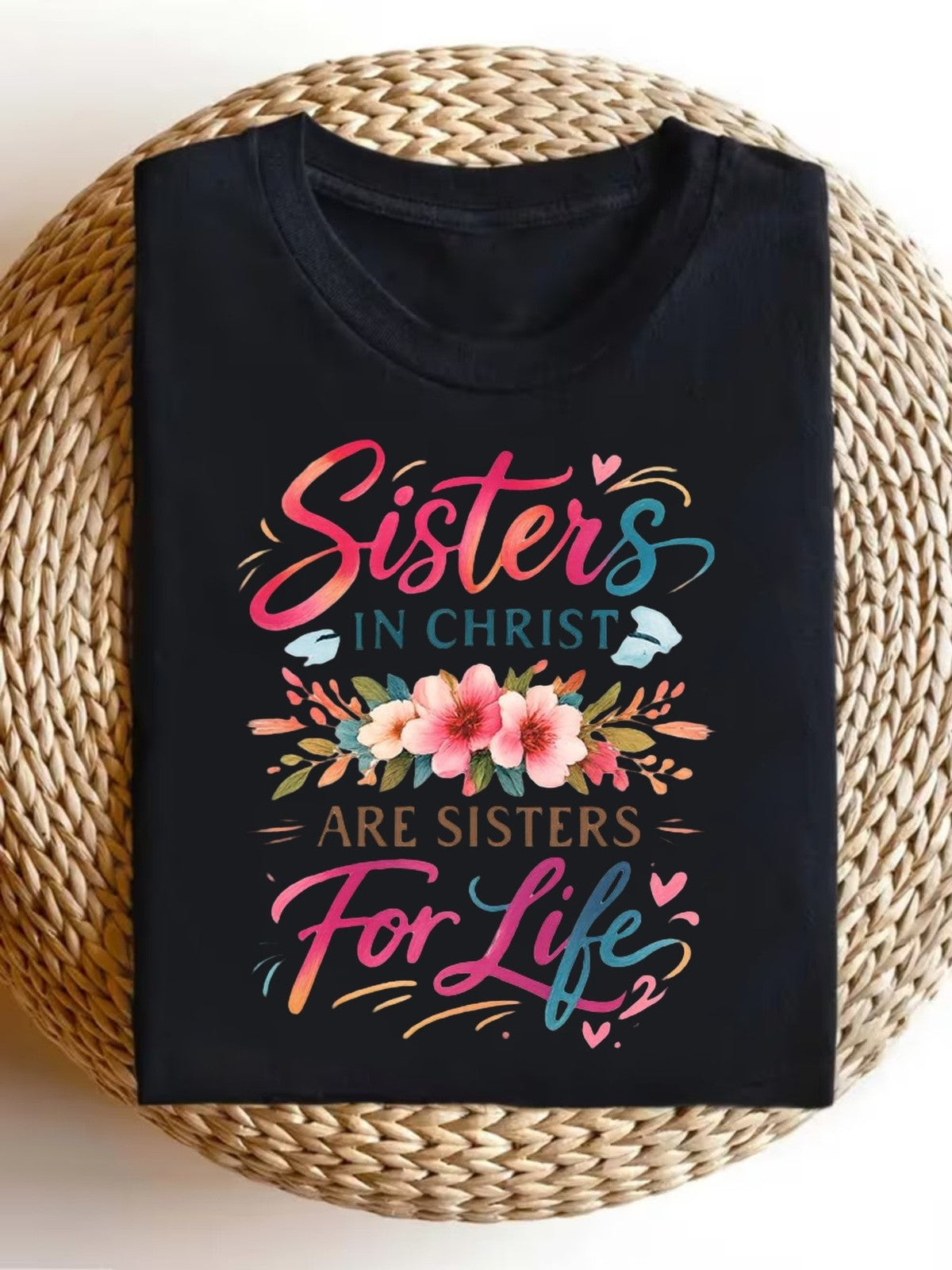 Sisters In Christ Are Sisters For Life Graphic Tee for Women, Christian Bible Verse Faith Short Sleeve T-Shirt, Casual Crew Neck Top for Church Gift