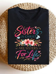 Sisters In Christ Are Sisters For Life Graphic Tee for Women, Christian Bible Verse Faith Short Sleeve T-Shirt, Casual Crew Neck Top for Church Gift