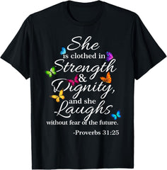 She Is Clothed Strength Dignity Proverbs 31 25 Christian Faith Unisex Tee