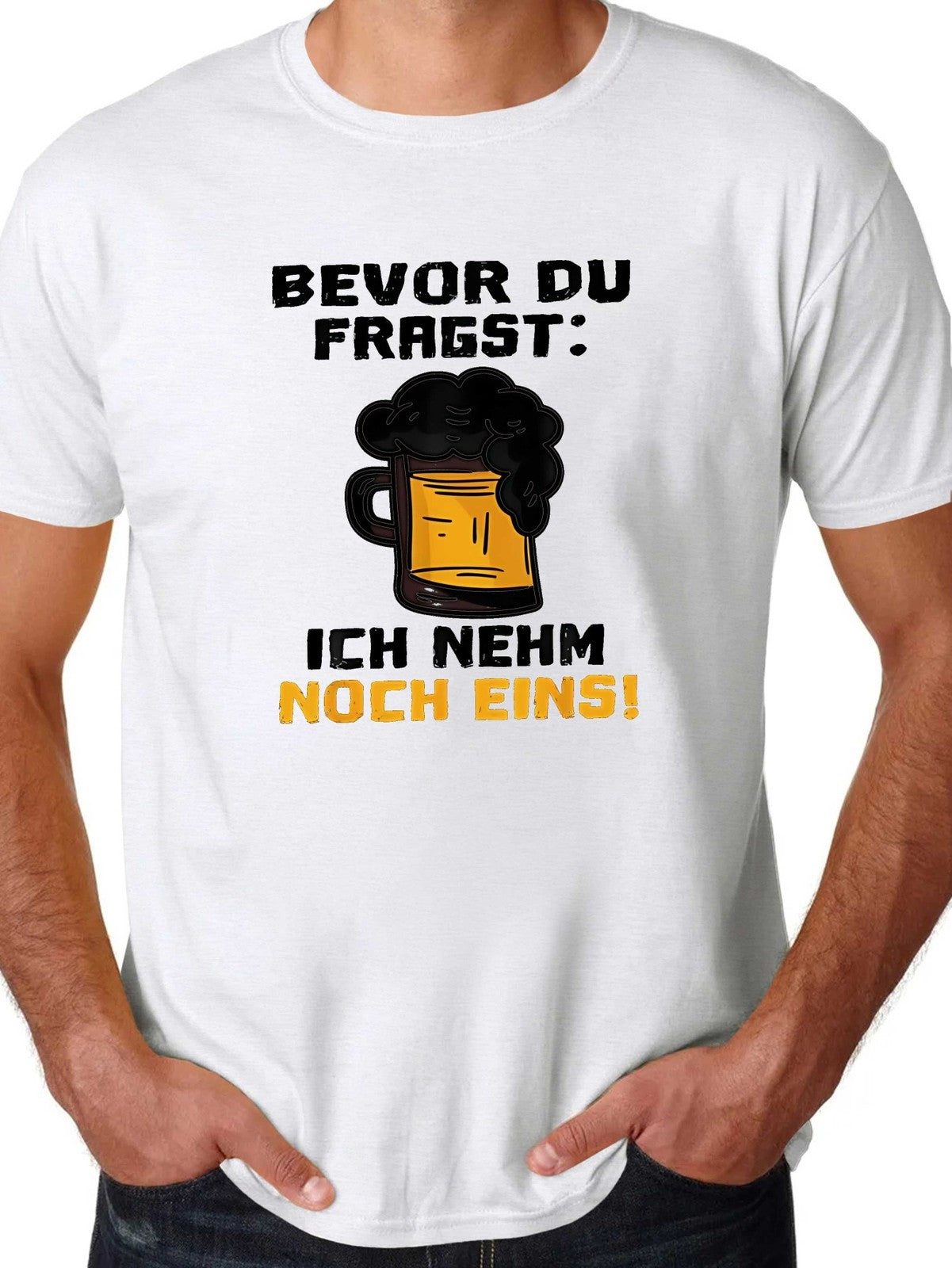 Bevor Du Fragst Ich Nehm Noch Eins Funny German Beer Drinking Party Unisex Tee
