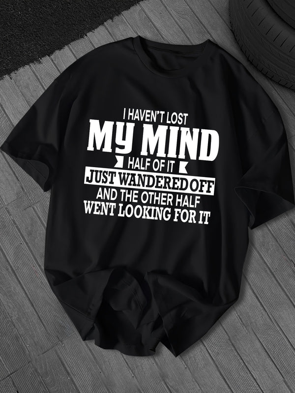 I Haven't Lost My Mind Funny Mental Health Humor Sarcastic Casual Unisex Tee