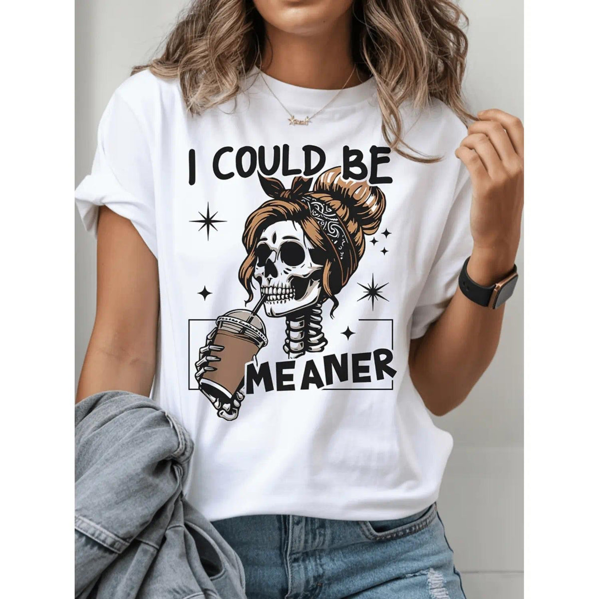 I Could Be Meaner Funny Sarcastic Snarky Comeback Graphic Unisex Tee