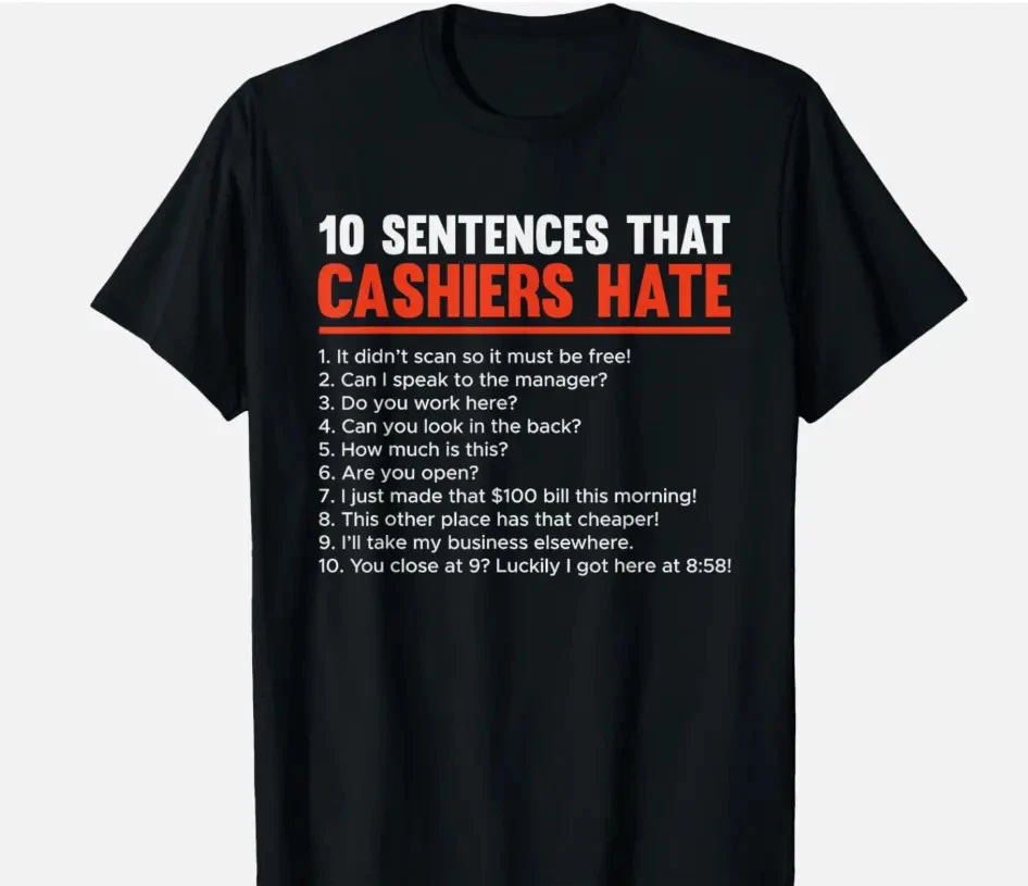 Retail Worker Funny 10 Sentences Cashier Funny Comedy Unisex T-Shirt
