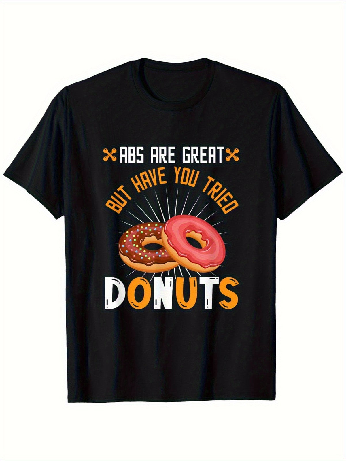 Abs Nice But Tasted Donuts Funny Gym Foodie Humor Casual Workout Gift Unisex Tee