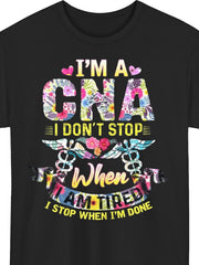 CNA Nurse Don't Stop When Tired Stethoscope Heartbeat Medical Gift Unisex Tee