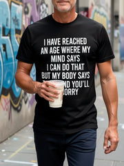 Sarcastic Aging Quote Funny Senior Birthday Gift Plus Size Casual Unisex Tee