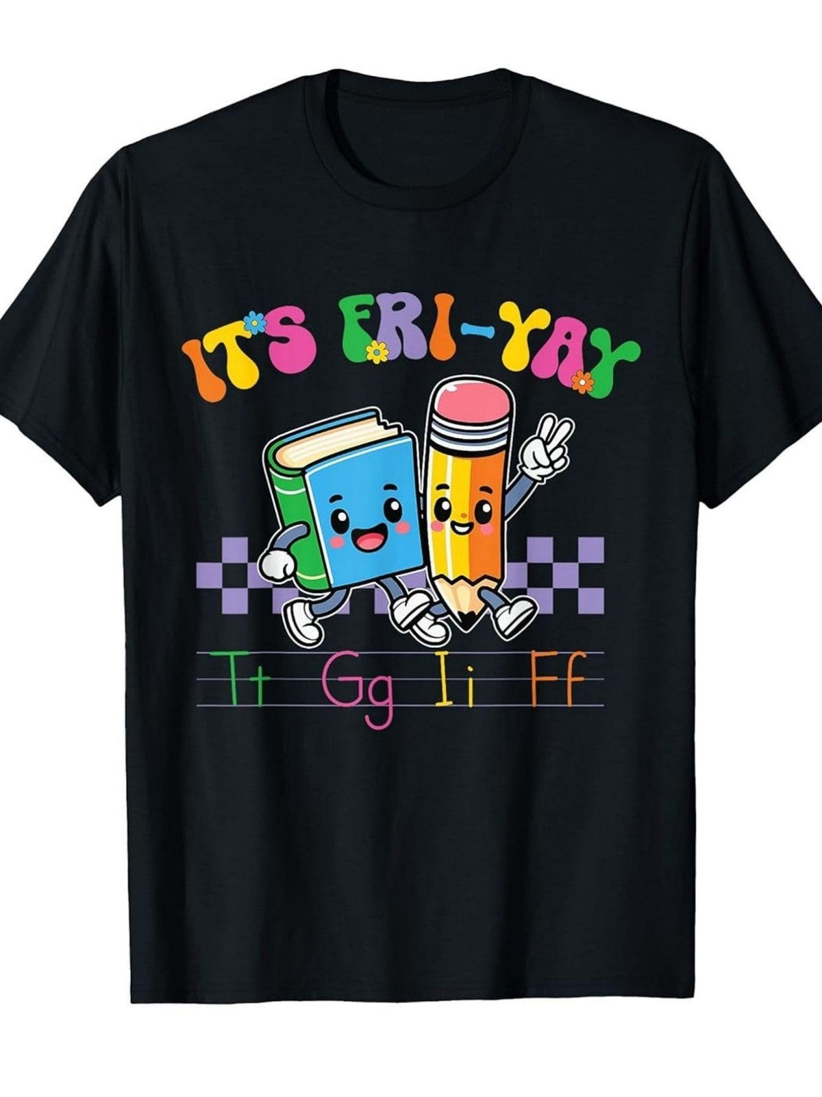 Humorous TGIF Teacher Friyay Educator Books Pencils School Spirit Gift UnisexTee