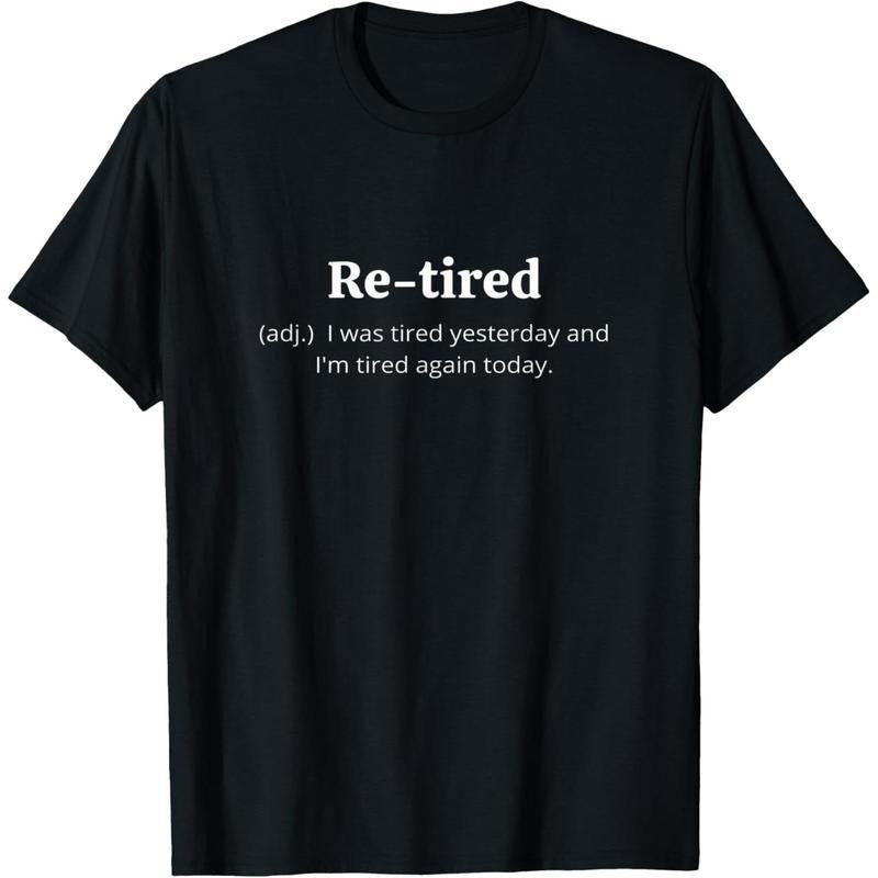 Men's Funny Retired Definition Humor Graphic T-Shirt Men's Sarcastic Retirement Joke Graphic Tee