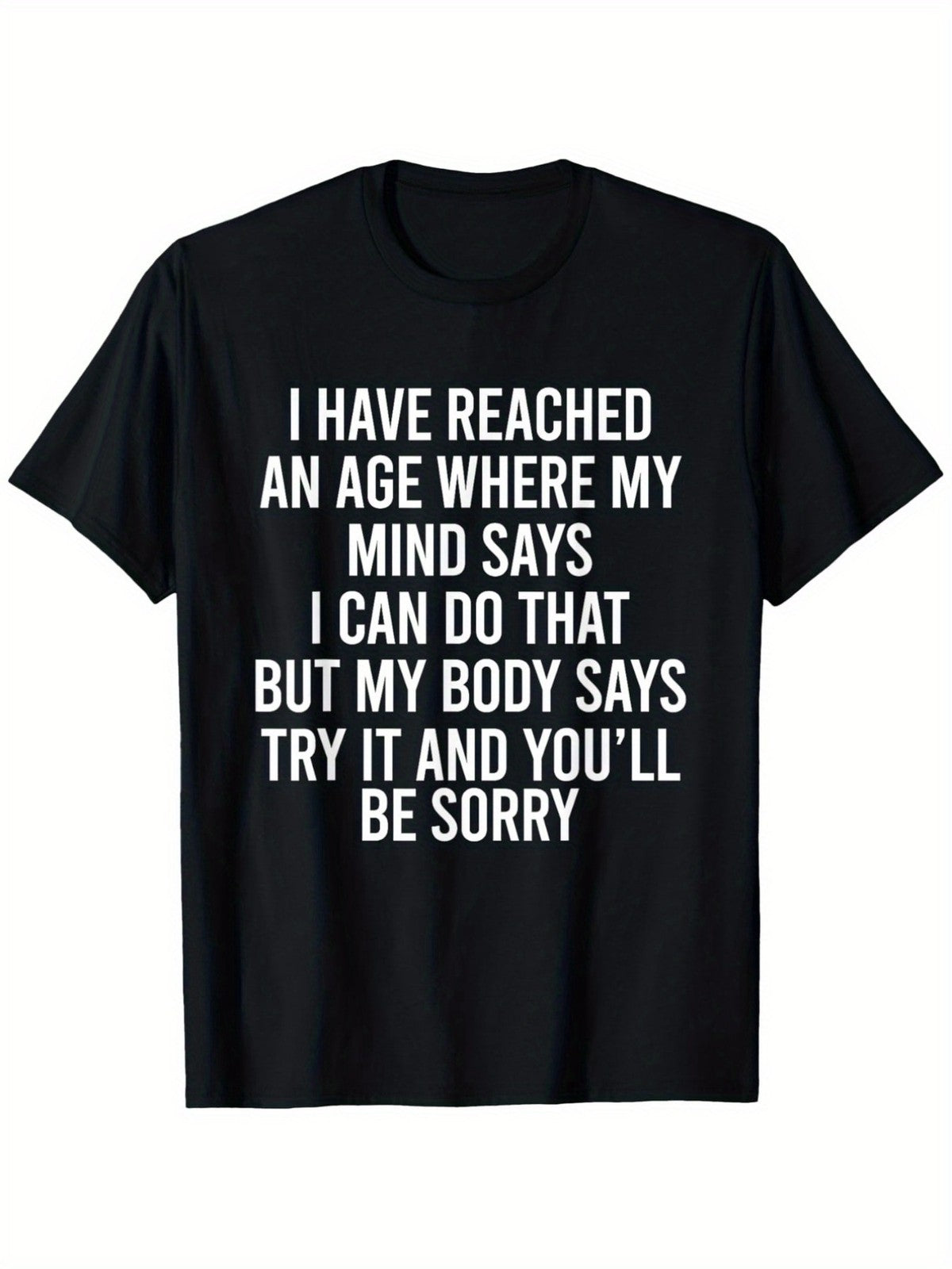 Sarcastic Aging Quote Funny Senior Birthday Gift Plus Size Casual Unisex Tee