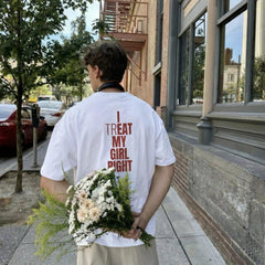 I Treat My Girl Right Valentine Boyfriend Couples Romantic Graphic Unisex Shirt