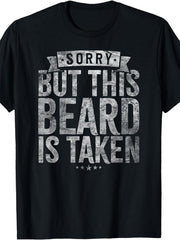 Sorry This Beard Has Been Taken Funny Oversized Beard Loose Plus Size Unisex Tee