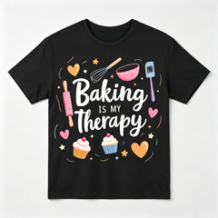 Baking Is My Therapy Cupcake Tools Plus Size Casual Baking Gift Unisex Tee