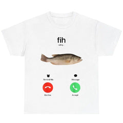 Fih Calling Remind Me Decline Accept Phone Call Fish Graphic Unisex Shirt