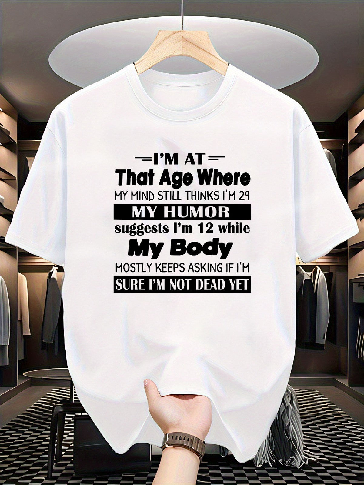 My Mind 29 Humor 12 Body Dead Yet Funny AgeJoke Sarcastic BirthdayGift UnisexTee