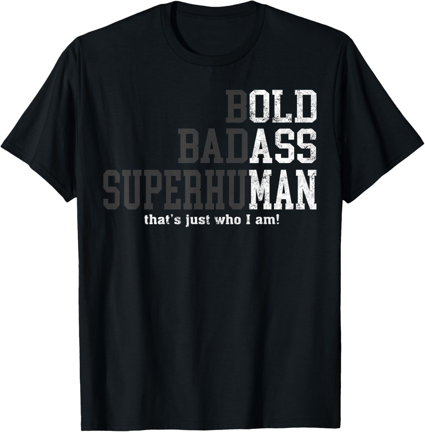 Funny Man Saying Gag Gift Husband Dad Birthday Fathers Day Unisex Tee