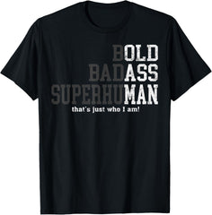 Funny Man Saying Gag Gift Husband Dad Birthday Fathers Day Unisex Tee