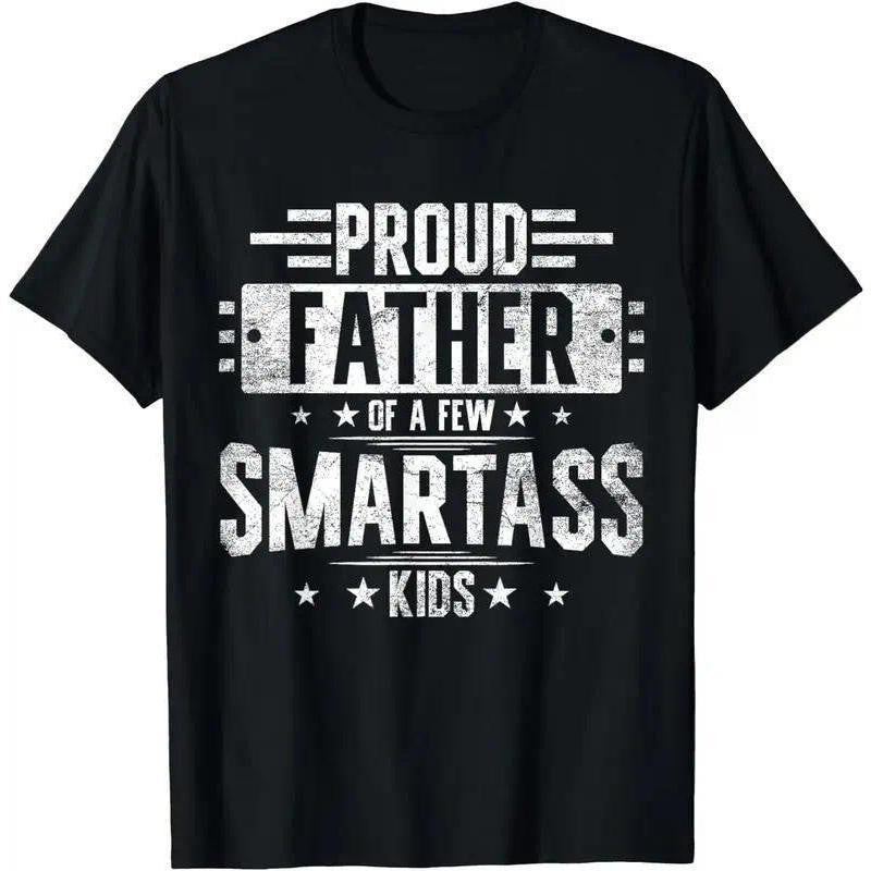 Proud Father Of A Few Smart Kids Funny Dad Hilarious Fathers Day Gift Unisex Tee