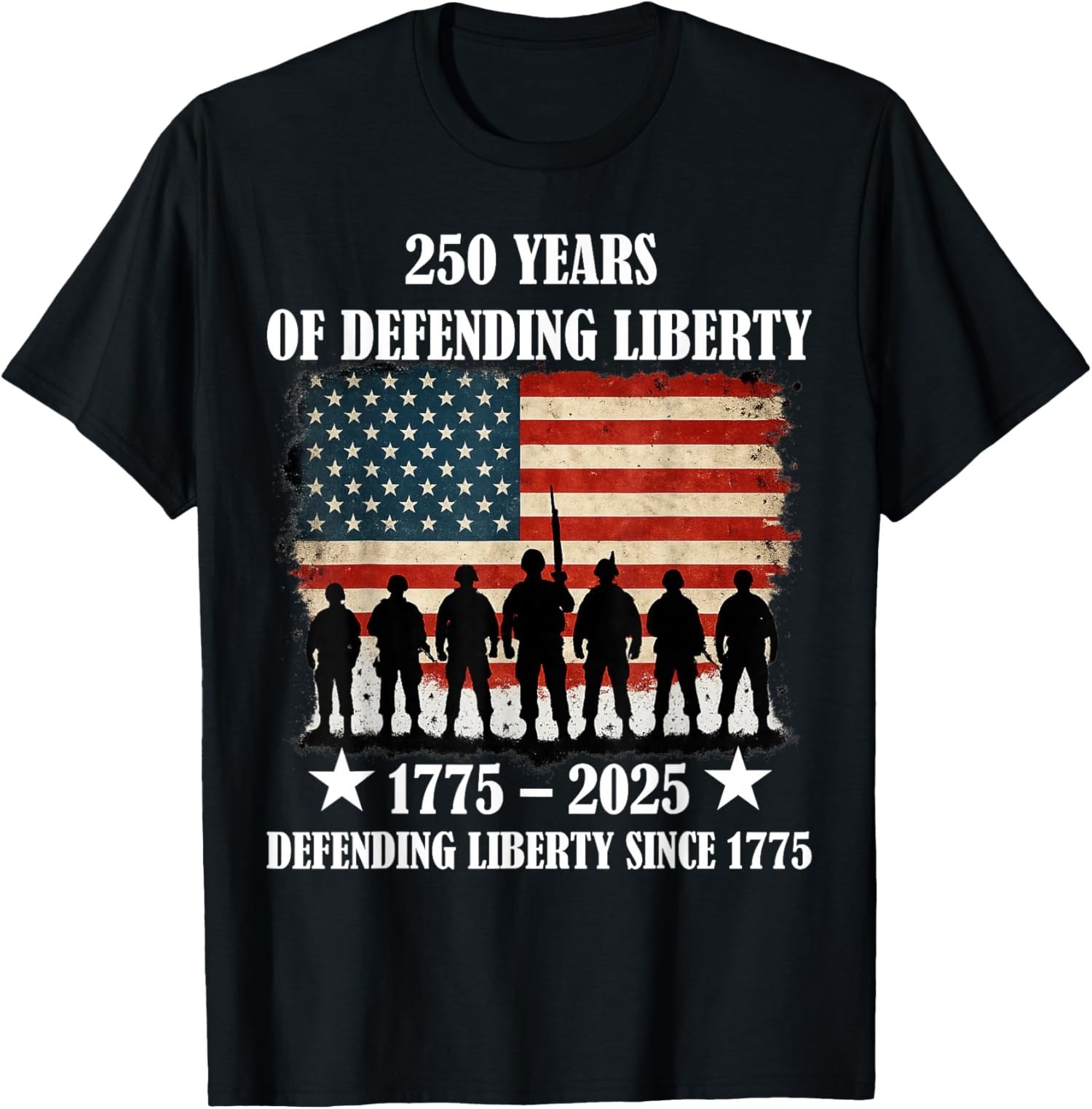 250 Years Of Defending Liberty 1775 2025 USA Military Patriotic Unisex Tee