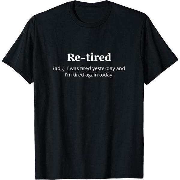 Men's Funny Retired Definition Humor Graphic T-Shirt Men's Sarcastic Retirement Joke Graphic Tee