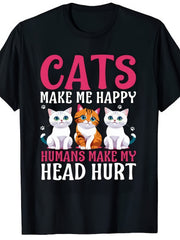 Cats Make Happy Humans Head Hurt Funny Cat Lover Sarcastic Gift Unisex Tee