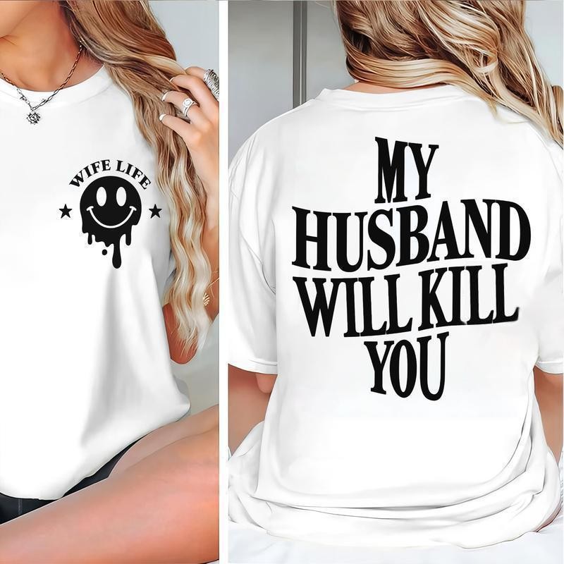 My Husband Will KII You Funny Unisex Graphic T-Shirt