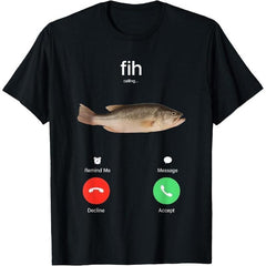 Fish Calling Graphic Tee - Funny Decline Accept Phone Call Slogan T-Shirt