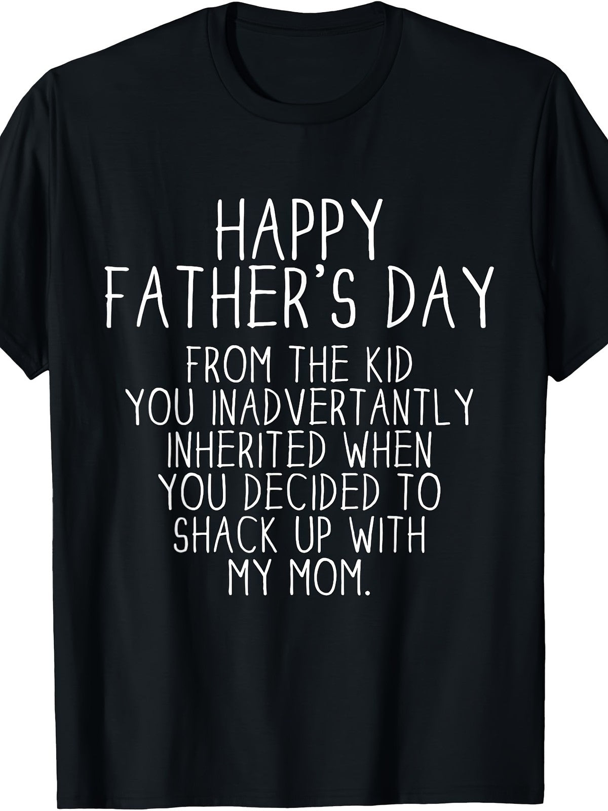 Funny Step Dad Father Day Gift Joke Stepson Inherited Humor Sarcastic Unisex Tee