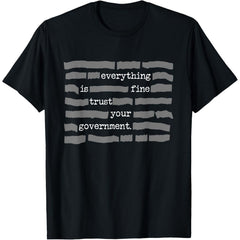 Conspiracy Theory T-Shirt | Funny "Trust Your Government" Sarcastic Tee