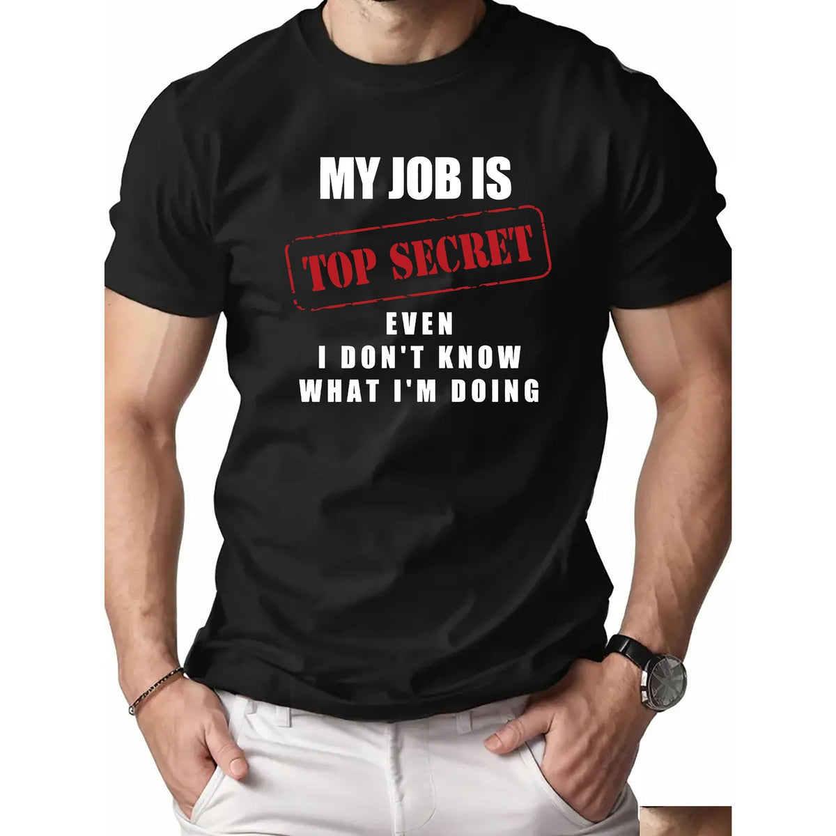 My Job Top Secret Dont Know Doing Funny Office Coworker Unisex Shirt