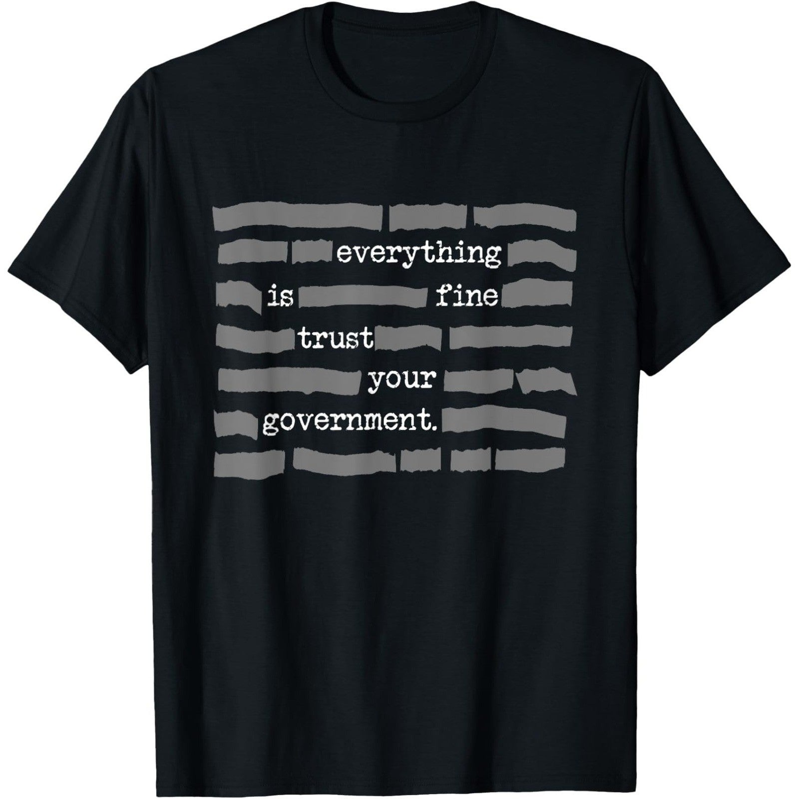 Conspiracy Theory T-Shirt | Funny "Trust Your Government" Sarcastic Tee