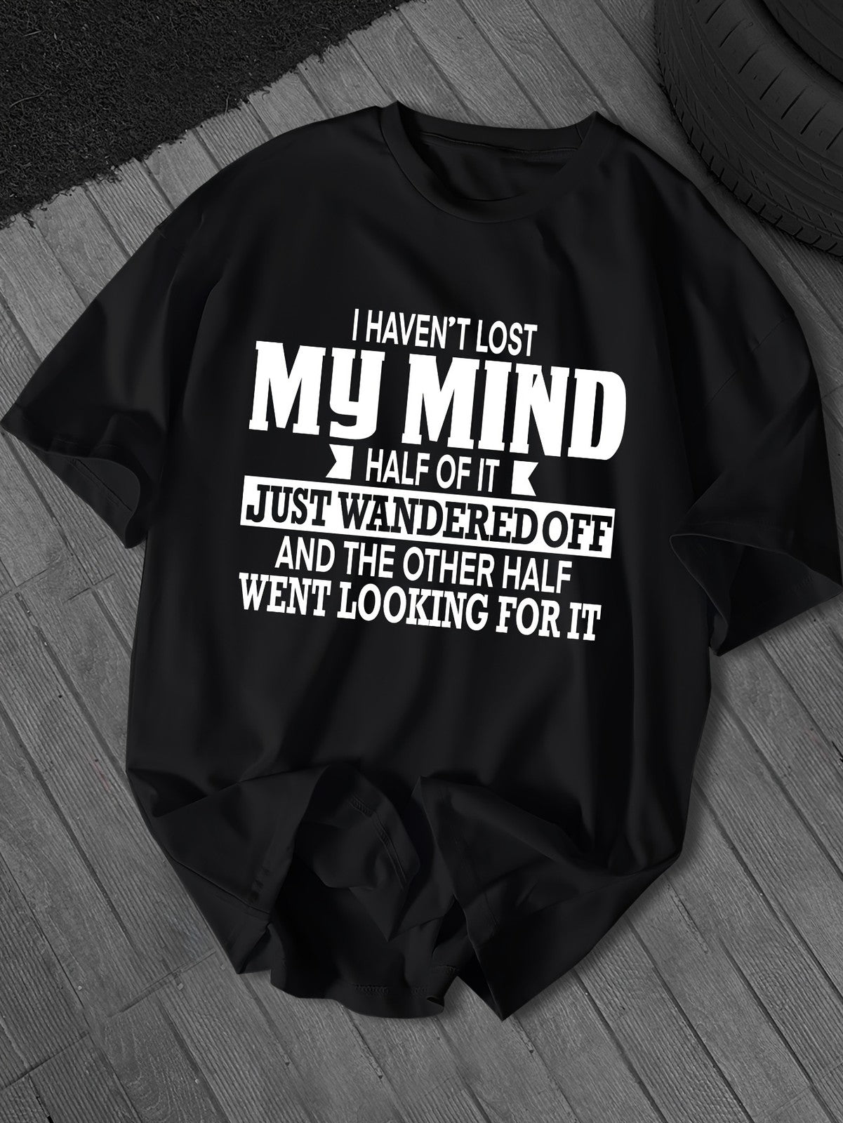 I Haven't Lost My Mind Funny Mental Health Humor Sarcastic Casual Unisex Tee