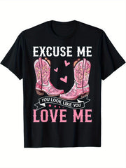 Excuse Me Love Me Western Boots Funny Humor Casual Style Trendy Gift Unisex Tee