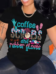 Coffee And Rubber Gloves Letter Print Casual Spring Summer Gift Unisex Tee