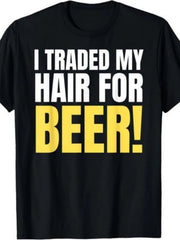 I Traded Hair For Beer Bald Joke Balding Funny Retro Humor Casual Gift UnisexTee