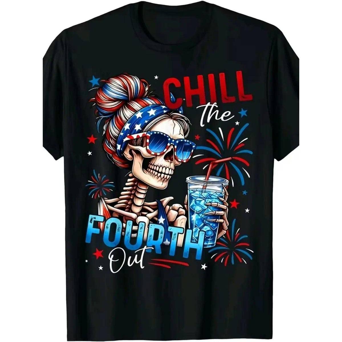 Chill The Fourth Out Skeleton Patriotic 4th July Funny Independence Unisex Tee