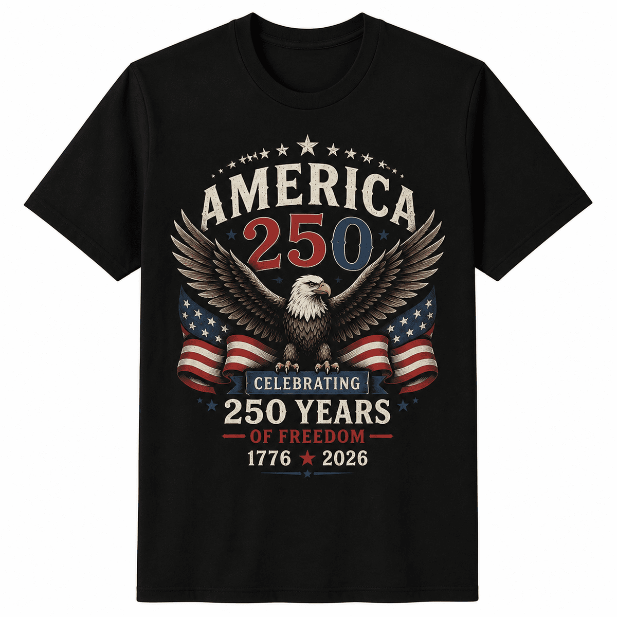 America 250 Anniversary Patriotic Eagle Flag 1776 2026 4thJuly Freedom UnisexTee
