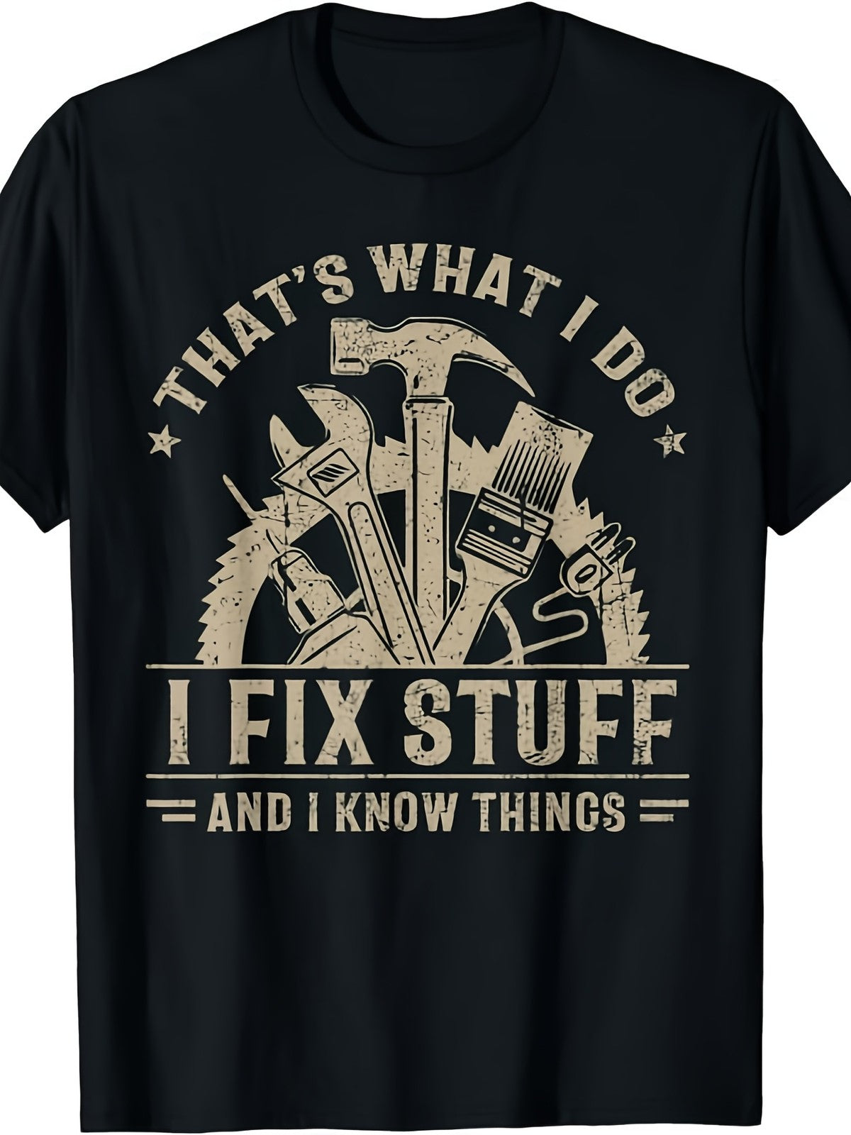 I Fix Stuff Know Things Funny Vintage Handyman Mechanic Gift Casual Unisex Tee